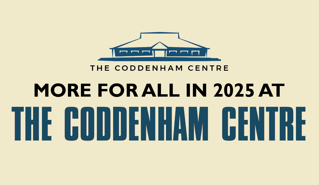 More for All at the Coddenham Centre in 2025!